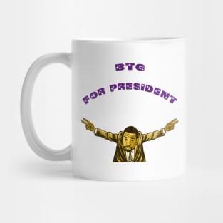 BTG For President Mug